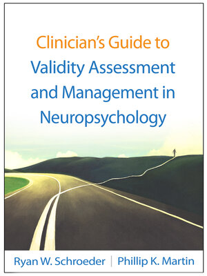 cover image of Clinician's Guide to Validity Assessment and Management in Neuropsychology